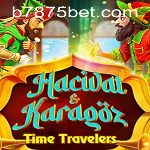 Explorando as Nuances do Jogo HacivatandKaragoz e Sua Conexão com B7875.COM
